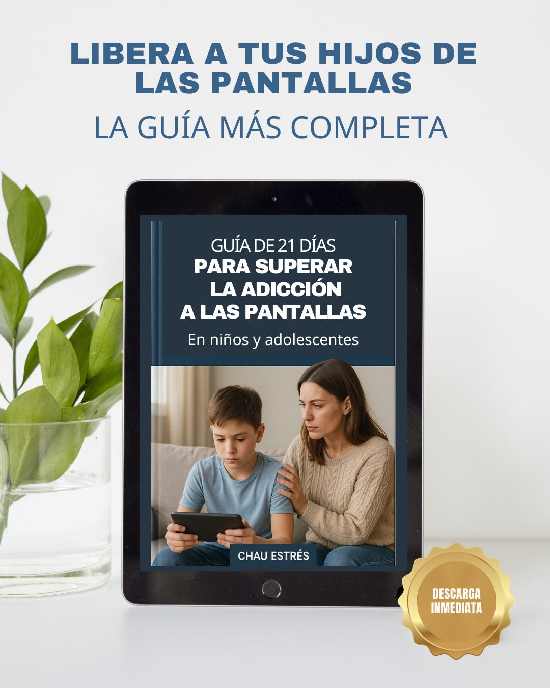 21 Días sin Pantallas: Guía práctica para ayudar a tus hijos a recuperar el control
