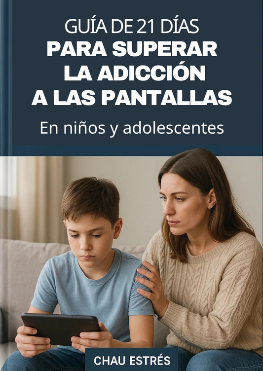 21 Días sin Pantallas: Guía práctica para ayudar a tus hijos a recuperar el control
